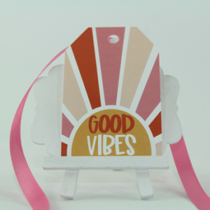 Personal Touch Tag- "Good Vibes"